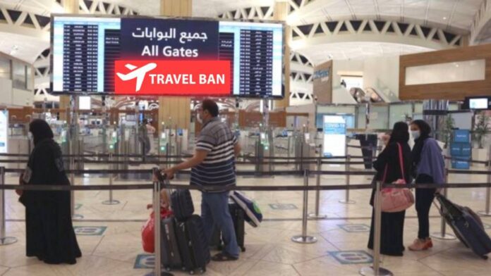 Travel Banned by Saudi Arabia Saudi Arabia Banned Travel in 16 Countries
