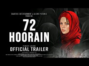 2. 72 हूरें झूठ बोले कौआ काटे! हंगामा है क्यों बरपा? सच ही तो दिखाया है