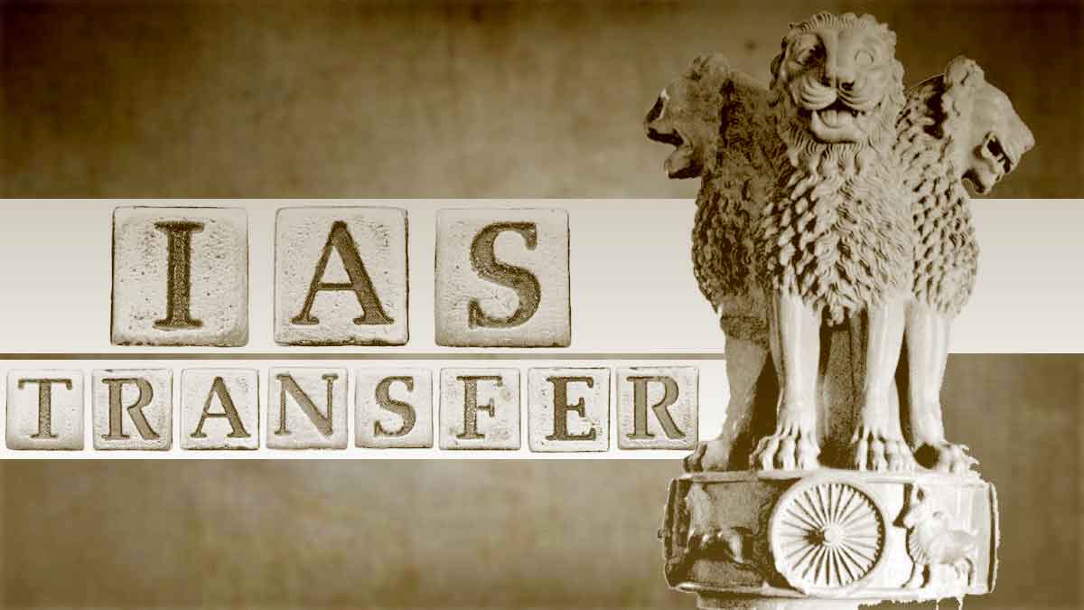 IAS Transfer Major IAS Reshuffle